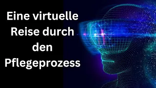 Eine virtuelle Reise durch den #Pflegprozess