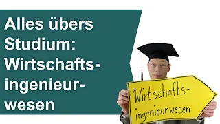 Wirtschaftsingenieurwesen studieren: Alles übers Studium (Tipps, Erfahrungen, Doku) + Selbsttest