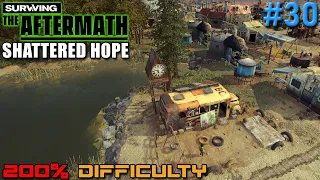 Surviving the Aftermath // Shattered Hope DLC // 200% Difficulty // - 30