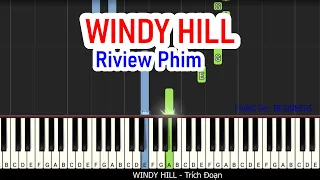 WINDY HILL EASY (Đoạn - Nhạc Review Phim) | Piano For Beginner