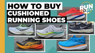 How to Buy Cushioned Running Shoes (podcast) | We discuss everything you need to know