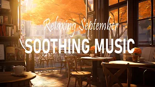 Soothing Music ☕ Kickstart Your Day with Positive Vibes & Relaxing Music To Be Creativity At Work