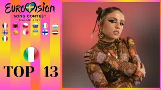 TOP 13 | EUROVISION SONG CONTEST 2024 | + FINLAND LATVIA ITALY