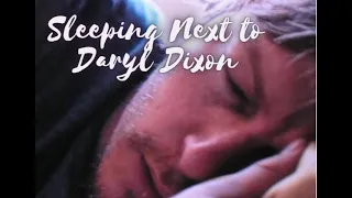 Sleeping next to Daryl Dixon | Daryl Dixon ASMR * Read Description