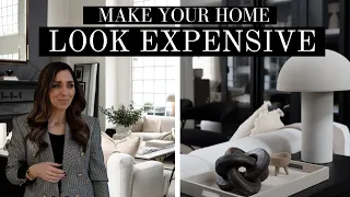 10 EASY WAYS TO MAKE YOUR HOUSE LOOK MORE EXPENSIVE | BUDGET FRIENDLY HOME TIPS
