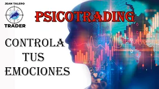 Psicotrading (Miedo a perder, Euforia, Sobre operar y mucho mas) #19 Smart Money