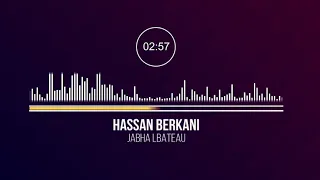 Hassan Berkani - Jabeha Lbateau (Audio) / حسان البركاني - جابها لباطو