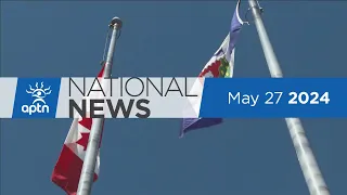 APTN National News May 27, 2024 – Anniversary of Kamloops anomalies, Inquest into drowning death