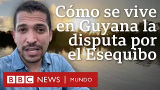 Cómo se ve en Guyana la disputa con Venezuela por el Esequibo | BBC Mundo