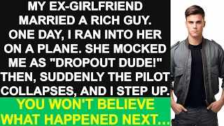 My ex married a rich guy. One day, I ran into her on a plane. I assisted the troubled flight, then..