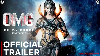 OMG - OH MY GHOST | Official Trailer | Sunny Leone | Dharsha Gupta | Oh My Ghost Movie Trailer