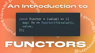 An Introduction to Functors in JavaScript: The Basics in 9 Minutes with Examples