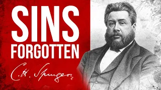 God’s Non-Remembrance of Sin (Is 43:25; Jer 31:34; Heb 8:12; Heb10:17) - C.H. Spurgeon Sermon