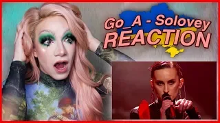 UKRAINE - Go_A - Solovey (Соловей) | Eurovision 2020 REACTION