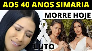 MORRE ÍCONE DA MÚSICA CANTORA NÃO RESISTIU // SIMARIA APÓS SER HUMILHADA POR SIMONE DESABAFA