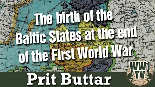 The birth of the Baltic States at the end of the First World War