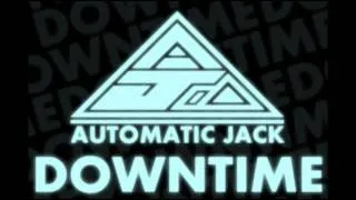 ΛUTOMATIC JΛCK - Downtime