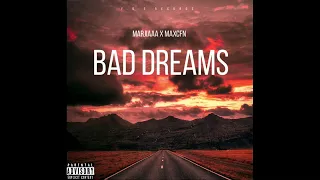 Marjiaaaa X MaxCFN Bad Dreams (Official Song)