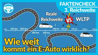 Wie weit kommt ein E-Auto wirklich? Reale Reichweite vs. WLTP | Faktencheck Teil 3