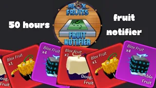 50 Hours of fruit Notifier | Blox Fruits