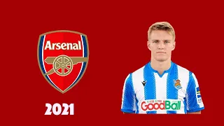 MARTIN ODEGAARD | Welcome To Arsenal 2021 | Goals, Assists & Skills