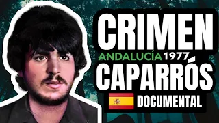 El Crimen de Manuel José García Caparrós 🇪🇦 (Documental)