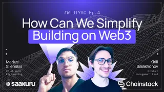 How Can We Simplify Building on Web3? Ft Kirill Balakhonov, Product Management Lead of Chainstack