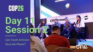 Can Youth Activism Save the Planet? | One Young World at COP26