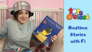 Whatever Next- Bedtime Stories with Fi