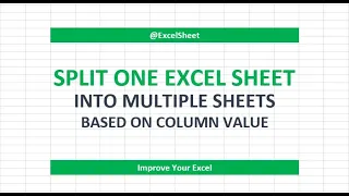 Split one excel sheet into multiple sheets based on column value