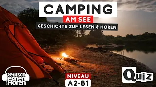 #540 Geschichte zum Lesen & Hören | Thema: Camping am See | Deutsch lernen durch Hören A2-B1