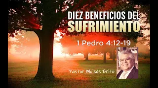 DIEZ BENEFICIOS DEL SUFRIMIENTO