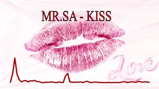 MR.SA - KISS