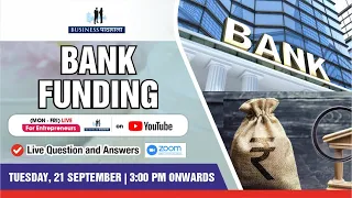 Live Business Pathshala on Bank Funding