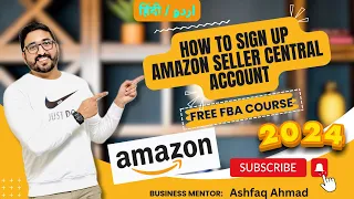 How to create amazon seller central account | How to Sign Up Amazon seller account 2024