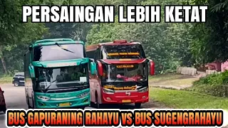 Persaingan Super Ketat|Bus Gapuraning Rahayu Bus Sugengrahayu, Di Tanjakan Batununggul.