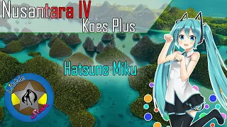 Nusantara IV - Koes Plus Cover Hatsune Miku [ Vocaloid Version ] | Little Star Channel