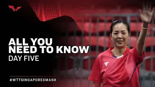 All you need to know | Day 5 of Singapore Smash 2022