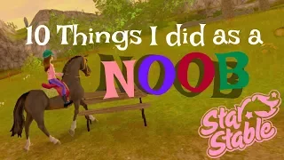 10 Things I did as a Noob || Star Stable Online