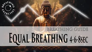 Equal breathing 4-6-8sec  | Breathing Exercises