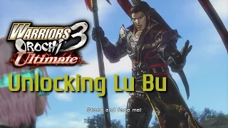 Warriors Orochi 3 Ultimate [PS4] | Unlocking Lu Bu