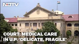 Allahabad High Court On Healthcare System In Rural Uttar Pradesh: "At God's Mercy"