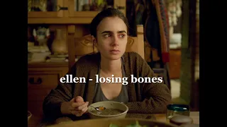 ellen/eli to the bone edit - losing bones