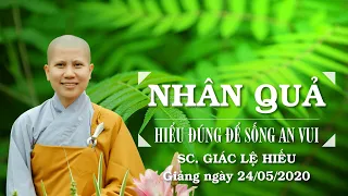 Nhân quả - Hiểu đúng để sống an vui - SC. Giác Lệ Hiếu