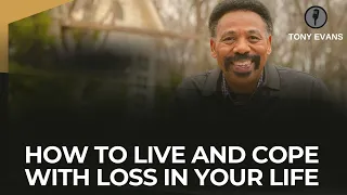 Spread Kindness-How to Live and Cope with Loss in Your Life-Tony Evans 2023