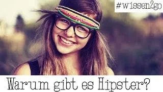 Warum gibt es Hipster?