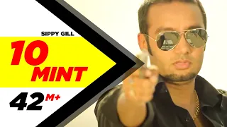 10 Mint | Sippy Gill & Megha Sharma Feat Laddi Gill | Latest Punjabi Songs 2014 | Speed Records