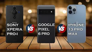 Sony Xperia Pro-I Vs Google Pixel 6 Pro  Vs iPhone 13 Pro Max