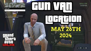 Gun Van Location Today | MAY 26TH 2024 | GTA 5 ONLINE | UP N ATOMIZER IN STOCK TODAY