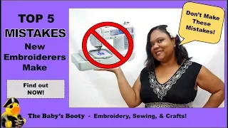 Top 5 mistakes new embroiderers make! Don't make these errors!  A collaboration with Kandia!